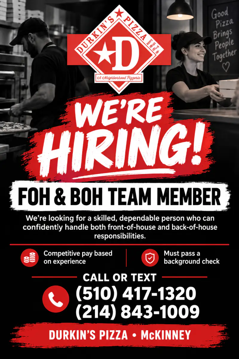 We&rsquo;re hiring poster: pizza cook and front counter jobs at Durkin&rsquo;s Pizza McKinney